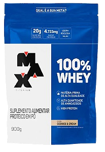 100% Whey Refil 900G - Max Titanium - Sabor Cookies & Cream