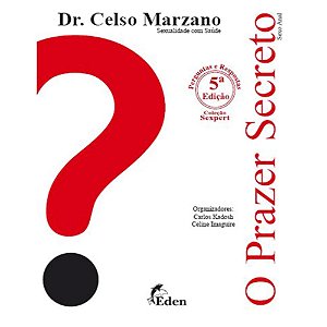 LIVRO O PRAZER SECRETO DR CELSO MARZANO -