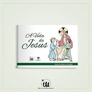 A vida de Jesus - Álbum para colorir