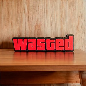WASTED!