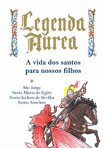 Livro Digital - Volume 15 - São Jorge, Santa Maria do Egito, Santo Isidoro de Sevilha e Santo Anselmo