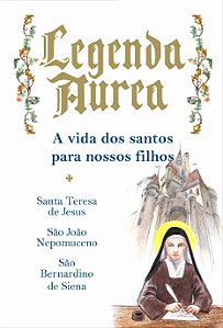 Livro Digital - Volume 21 - Santa Teresa de Jesus, São João Nepomuceno e São Bernadino de Siena