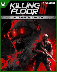 KILLING FLOOR 3 ELITE NIGHTFALL EDITION - XBOX SERIES