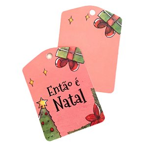 TAG Decorativa Então é Natal - Pacote com 10 unidades