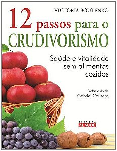 12 PASSOS PARA O CRUDIVORISMO - VICTORIA BOUTENKO