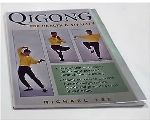 QIGONG FOR HEALTH & VITALITY - MICHAEL TSE