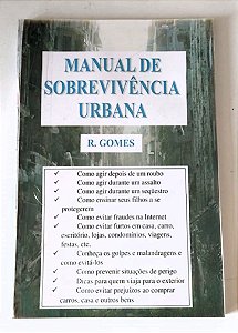 MANUAL DE SOBREVIVÊNCIA URBANA - R. GOMES