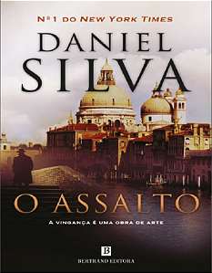 O ASSALTO - DANIEL SILVA