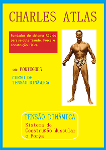CURSO DE TENSÃO DINÂMICA - CHARLES  ATLAS