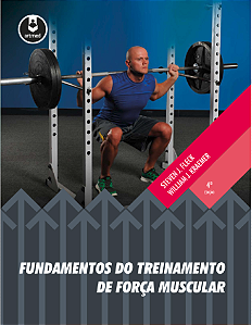 FUNDAMENTOS DO TREINAMENTO DE FORÇA MUSCULAR - FLECK & KRAEMER