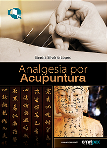 ANALGESIA POR ACUPUNTURA - SANDRA SILVÉRIO LOPES