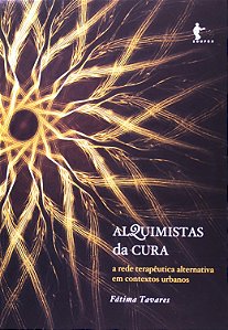 ALQUIMISTAS DA CURA - FÁTIMA TAVARES
