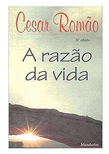 A Razão Da Vida - Cesar Romão