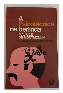 A PSICOTÉCNICA NA BERLINDA - MAURICE DE MONTMOLLIN