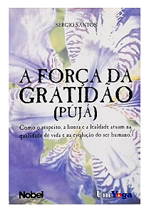 A FORÇA DA GRATIDÃO (PUJÁ) - SÉRGIO SANTOS