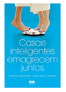 CASAIS INTELIGENTES EMAGRECEM JUNTOS - THOMAS BRADBURY e BENJAMIN KARNEY