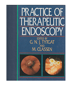 PRACTICE OF THERAPEUTIC ENDOSCOPY - G.N.J. TYTGAT and M. CLASSEN