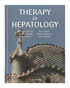 THERAPY IN HEPATOLOGY - VICENTE ARROYO, JAUME BOSECH, JORDI BRUIX, PERE GINÈS, MIQUEL NAVASA, JUAN RODÉS