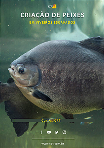 CRIAÇÃO DE PEIXES EM VIVEIROS ESCAVADOS - CURSOS CPT