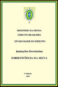 SOBREVIVENCIA NA SELVA -  EXÉRCITO BRASILEIRO