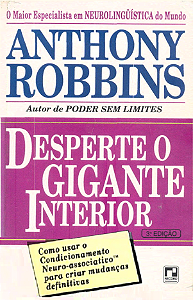 DESPERTE O GIGANTE INTERIOR - ANTHONY ROBBINS