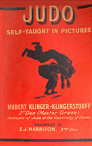 JUDO SELF TAUGHT IN PICTURES - HUBERT KLINGER KLINGERSTORFF