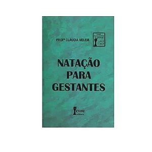 Natação Para Gestantes - Profª Cláudia Melem