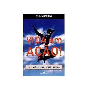 VIDA EM AÇÃO! AUTOR: FERNANDO ESPUELAS
