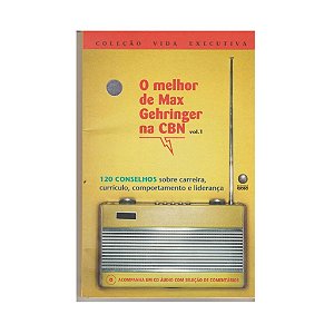 O MELHOR DE MAX GEHRINGER NA CBN AUTOR: MAX GEHRINGER