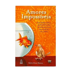 AMORES IMPOSSIVEIS AUTOR: RABINO ELIEZER SHEMTOV