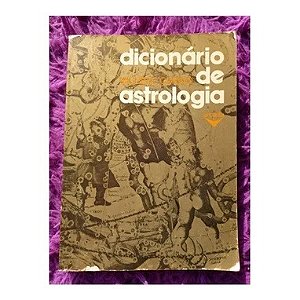 DICIONÁRIO DE ASTROLOGIA AUTOR: MICHELE CURCIO