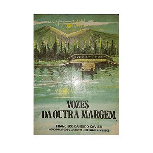 VOZES DA OUTRA MARGEM FRANCISCO CÂNDIDO XAVIER