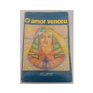 O AMOR VENCEU ZÍBIA GASPARETTO