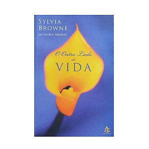 O OUTRO LADO DA VIDA SYLVIA BROWNE