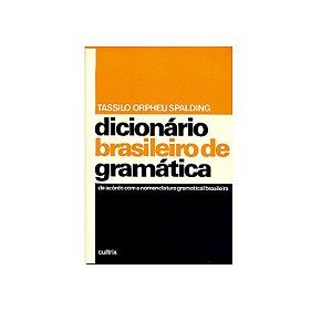 DICIONÁRIO BRASILEIRO DE GRAMÁTICA TASSILO ORPHEU SPALDING