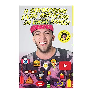 O SENSACIONAL LIVRO ANTITÉDIO DO LUCAS RANGEL LUCAS RANGEL