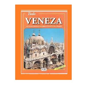 Tudo Veneza 235 Fotografias A Cores E Planta Da Cidade Vittorio Serra