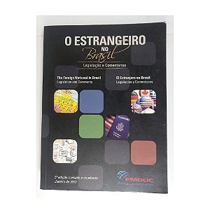 O Estrangeiro No Brasil Legislação E Comentários - Vários Autores