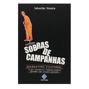 Sobras De Campanhas - Sebastião Teixeira