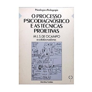 O Processo Psicodiagnóstico E As Técnicas Projetivas - Vários Autores