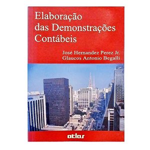 Elaboração Das Demonstrações Contabeis - José Hernandes Perez Junior