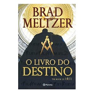 O Livro Do Destino - Brad Meltzer