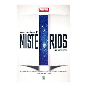 Os 11 Mistérios Do Universo - Reinaldo José Lopes