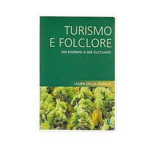 Turismo E Folclore - Laura Della Monica