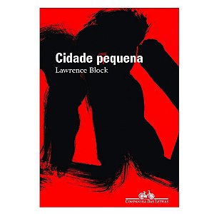 Cidade Pequena - Lawrence Block