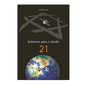 JUDAISMO PARA O SECULO 21