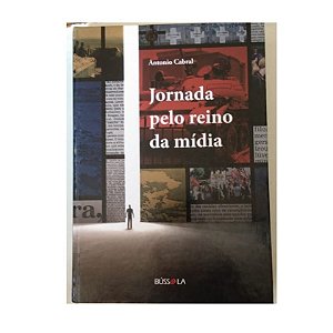 Jornada Pelo Reino Da Mídia - Antonio Anibal