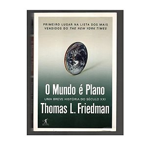 O Mundo É Plano - Thomas L Friedman