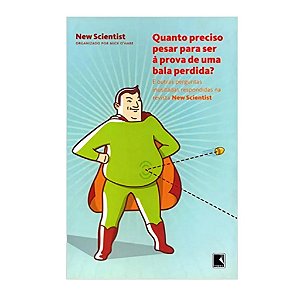 Quanto Preciso Pesar Para Ser A Prova De Uma Bala Perdida - New Scientis