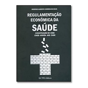 Regulamentação Econômica Da Saúde - Rodrigo A. Correia Da Silva
